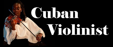 Cuban Violinist Extraordinaire